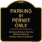 Signmission Designer Series-Parking By Permit Vehicles Without Permits Will Be Towed, 18" x 18", BG-1818-9940 A-DES-BG-1818-9940 - alternate 1
